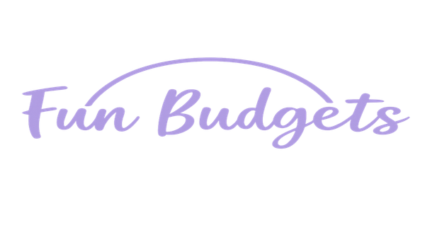Fun Budgets Fun Budgets